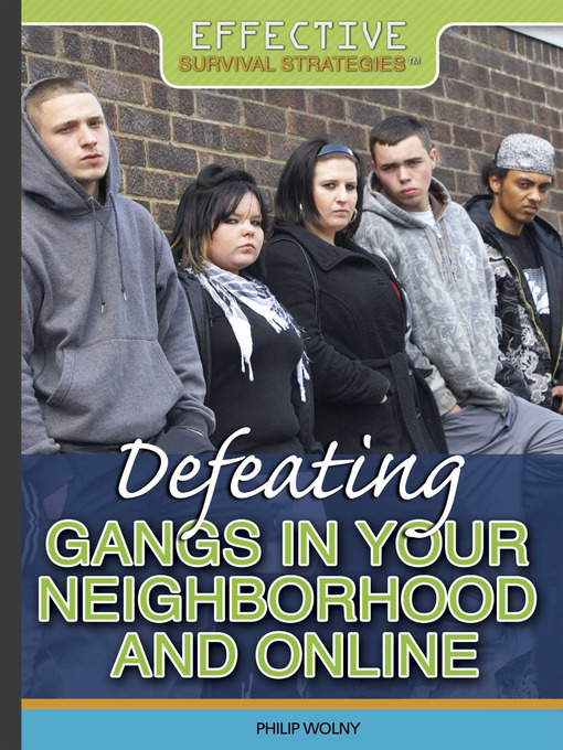 Title details for Defeating Gangs in Your Neighborhood and Online by Philip Wolny - Wait list